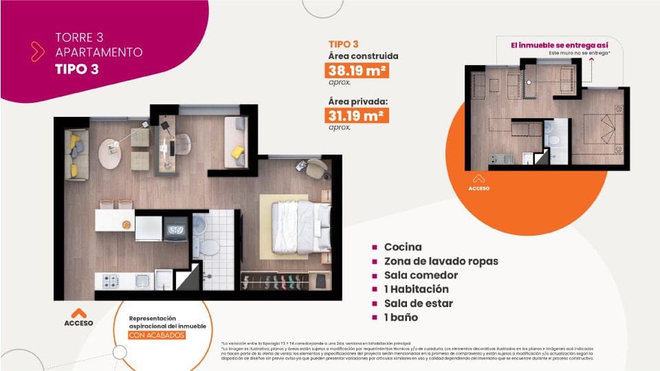 TIPO 3
Área construida aprox.:
38.19 m2
Área privada aprox:
31.19 m2
