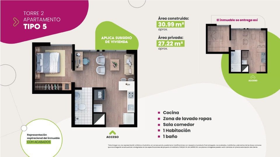 TIPO 5
Área construida aprox.:
30.99 m2
Área privada aprox:
27.22 m2