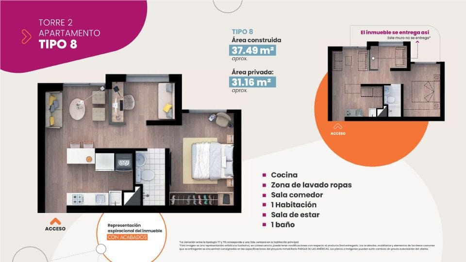 TIPO 8
Área construida aprox.:
37.49 m2
Área privada aprox:
31.16 m2